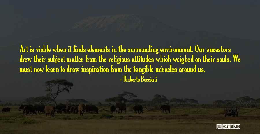 Inspiration In Art Quotes By Umberto Boccioni Inspiration In Art Quotes By Umberto Boccioni