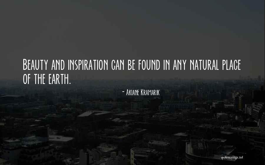Inspiration In Nature Quotes By Akiane Kramarik Inspiration In Nature Quotes By Akiane Kramarik