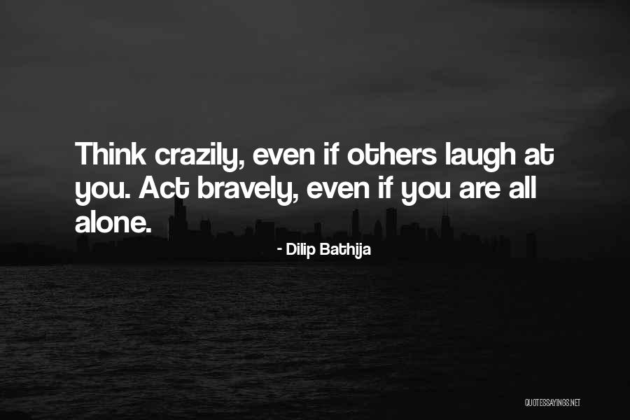 Inspiration Leadership Quotes By Dilip Bathija Inspiration Leadership Quotes By Dilip Bathija