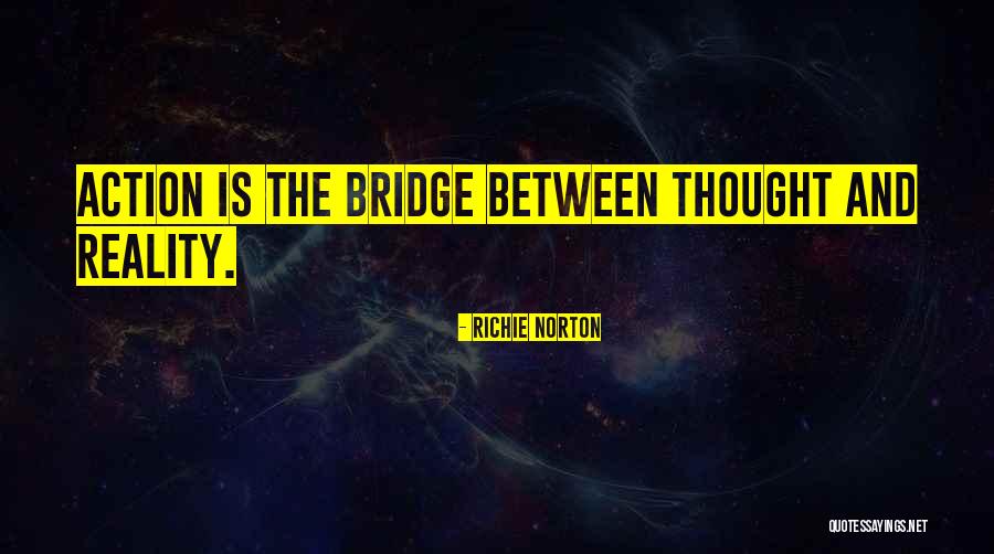 Inspiration Leadership Quotes By Richie Norton Inspiration Leadership Quotes By Richie Norton