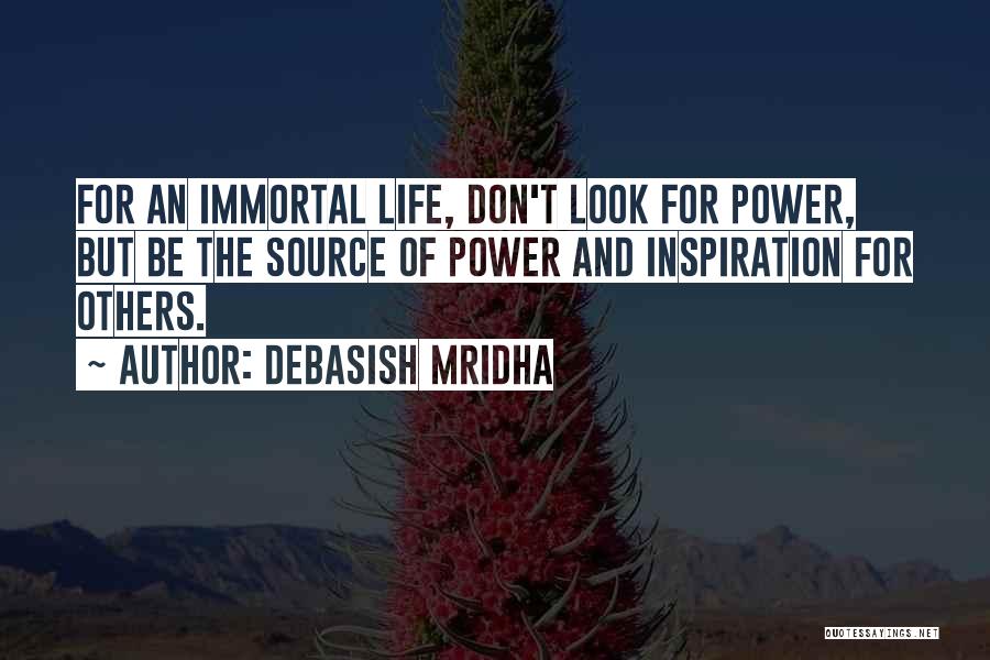 Inspiration Life And Love Quotes By Debasish Mridha