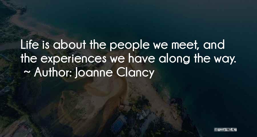 Inspiration Life And Love Quotes By Joanne Clancy