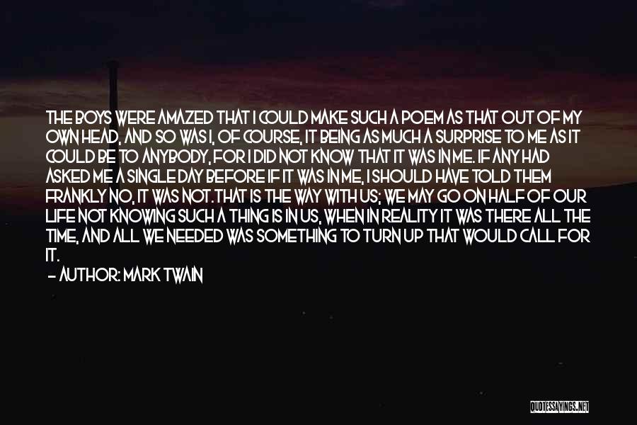 Inspiration Needed Quotes By Mark Twain