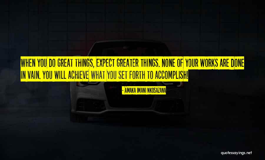 Inspiration To Do Quotes By Amaka Imani Nkosazana Inspiration To Do Quotes By Amaka Imani Nkosazana