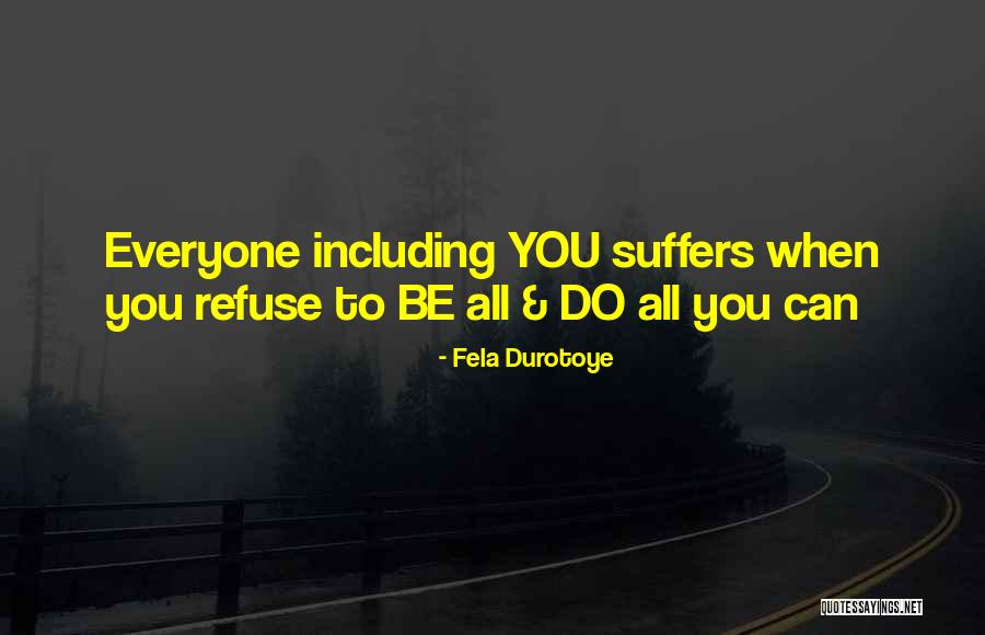 Inspiration To Do Quotes By Fela Durotoye Inspiration To Do Quotes By Fela Durotoye