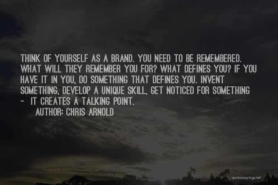 Inspiration To Do Something Quotes By Chris Arnold