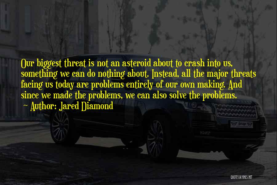 Inspiration To Do Something Quotes By Jared Diamond