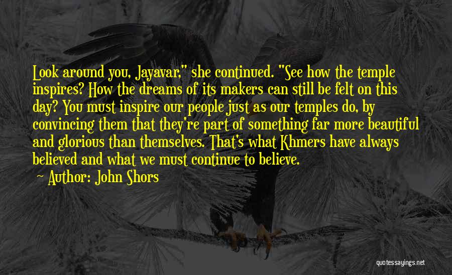 Inspiration To Do Something Quotes By John Shors