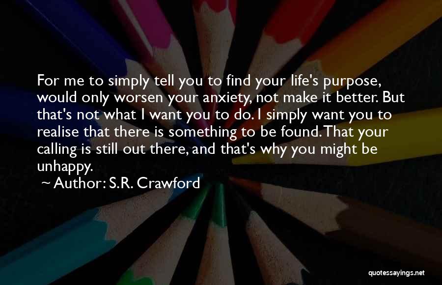 Inspiration To Do Something Quotes By S.R. Crawford