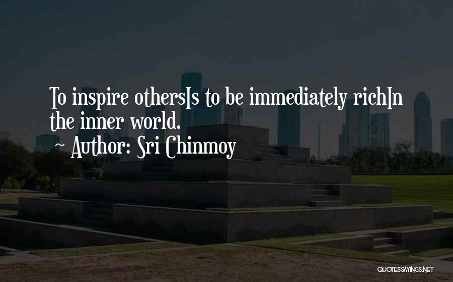 Inspiration To Others Quotes By Sri Chinmoy