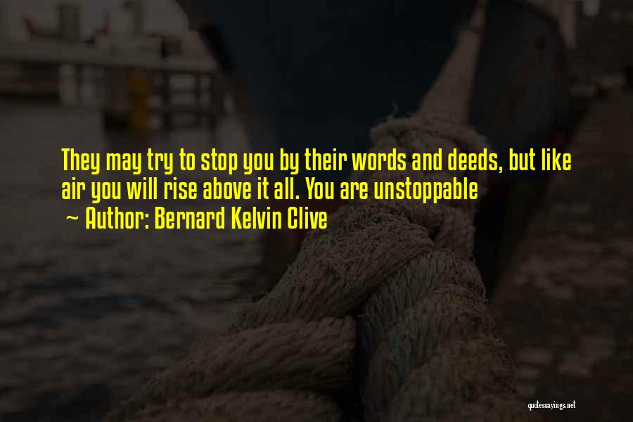 Inspiration Words Quotes By Bernard Kelvin Clive