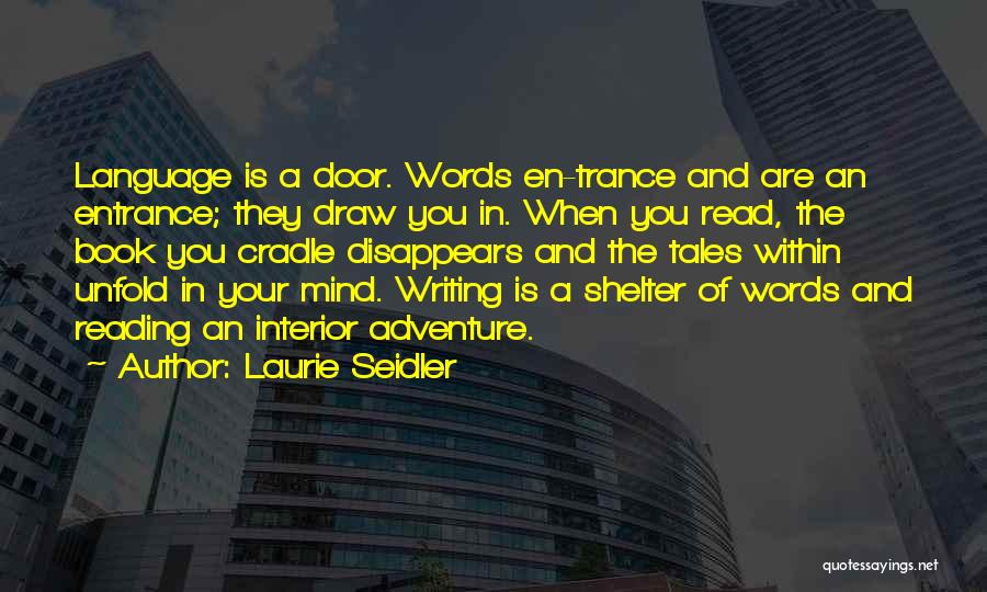 Inspiration Words Quotes By Laurie Seidler