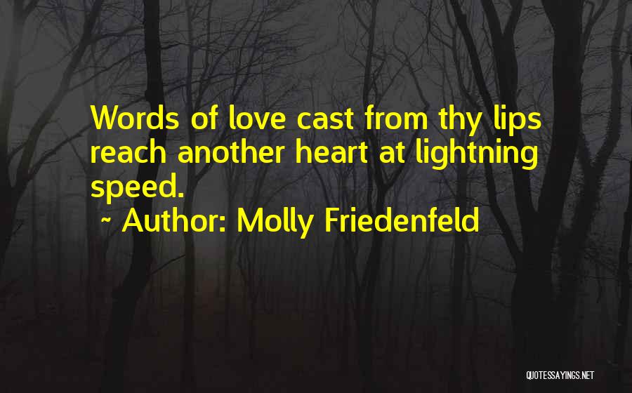 Inspiration Words Quotes By Molly Friedenfeld