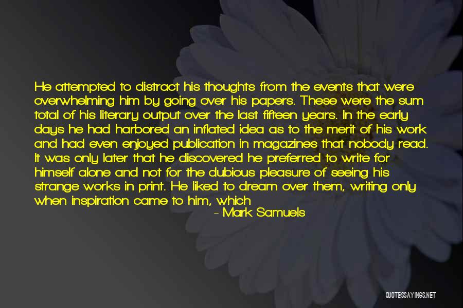 Inspiration Works Quotes By Mark Samuels Inspiration Works Quotes By Mark Samuels