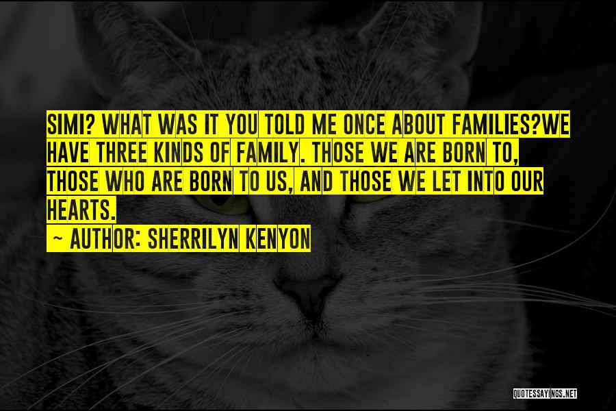 Inspirational About Family Quotes By Sherrilyn Kenyon