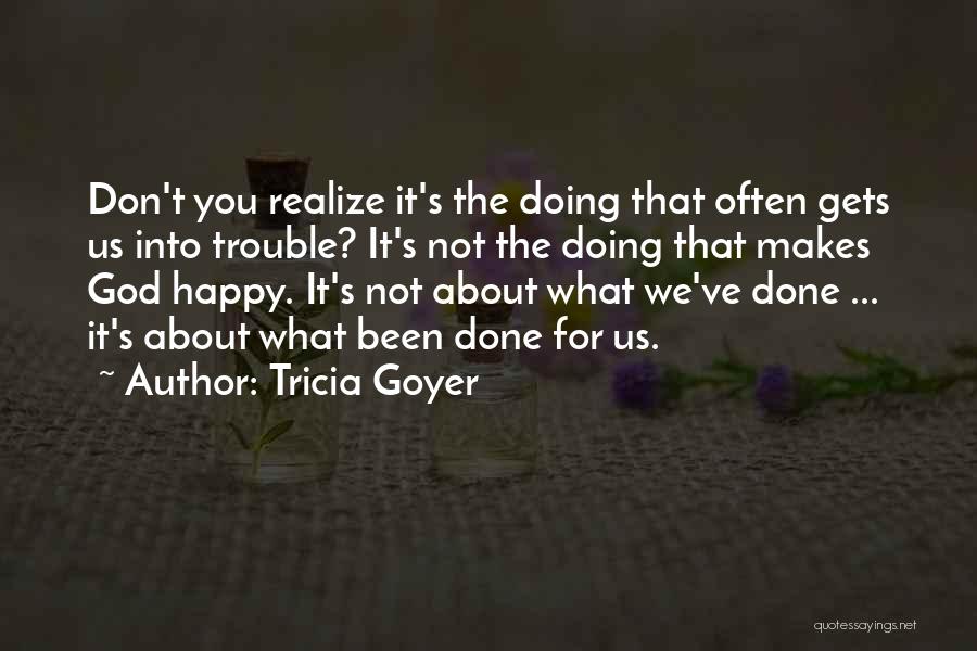 Inspirational About God Quotes By Tricia Goyer