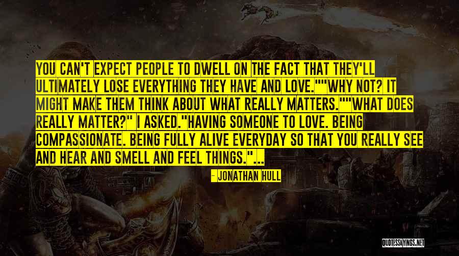 Inspirational About Love Quotes By Jonathan Hull Inspirational About Love Quotes By Jonathan Hull