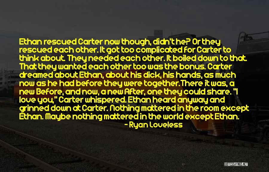 Inspirational About Love Quotes By Ryan Loveless Inspirational About Love Quotes By Ryan Loveless