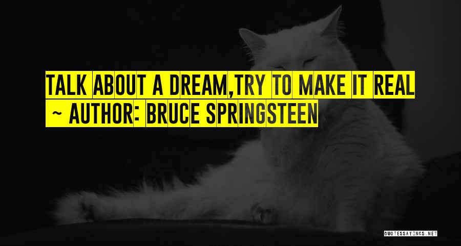 Inspirational About Music Quotes By Bruce Springsteen