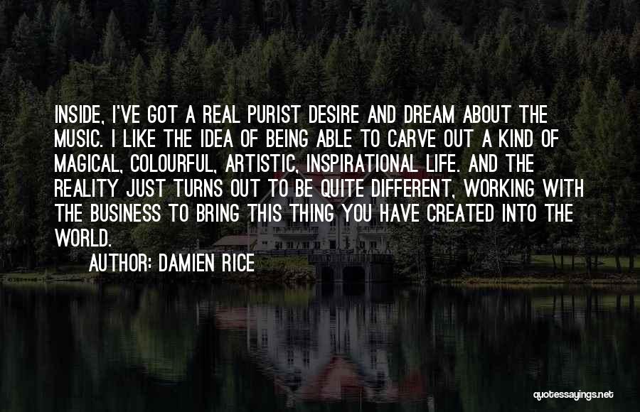 Inspirational About Music Quotes By Damien Rice
