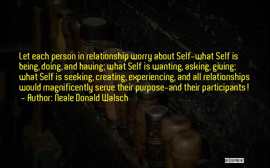 Inspirational About Relationship Quotes By Neale Donald Walsch