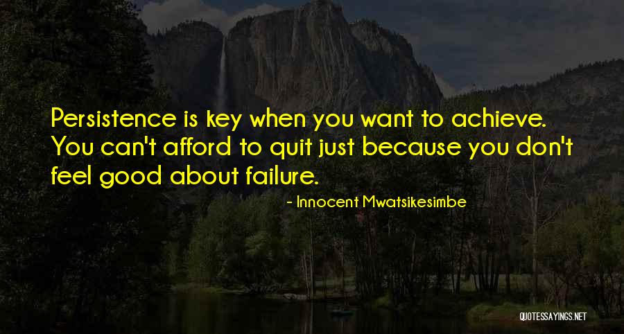 Inspirational About Success Quotes By Innocent Mwatsikesimbe