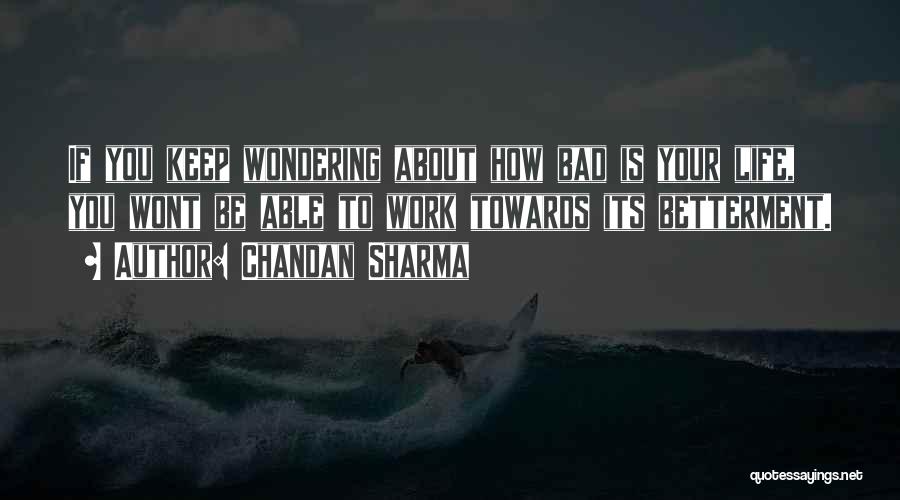 Inspirational About Work Quotes By Chandan Sharma