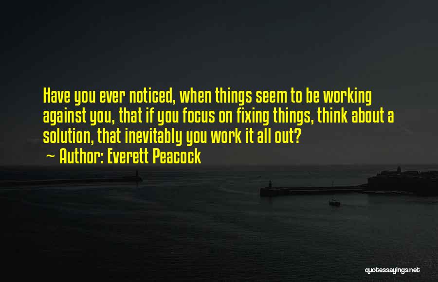Inspirational About Work Quotes By Everett Peacock