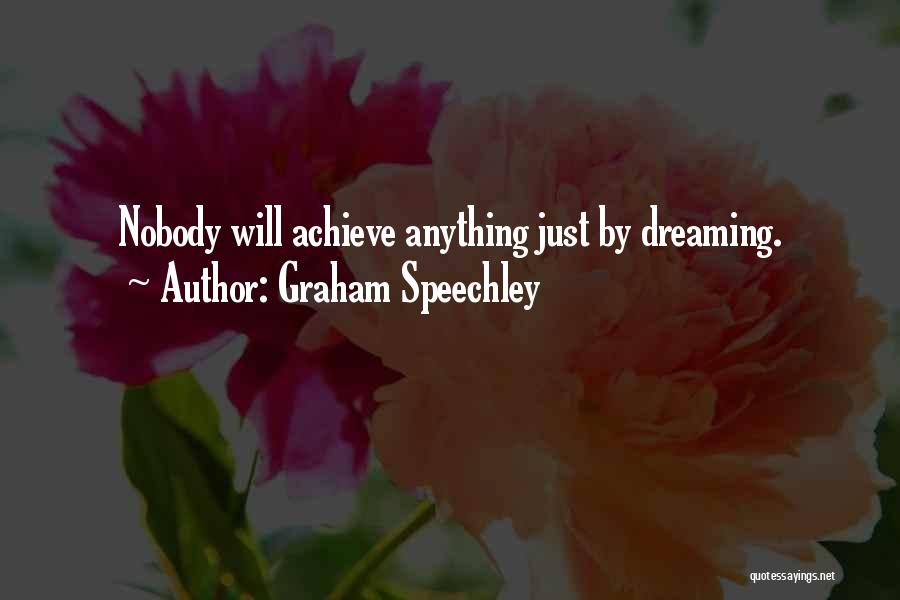 Inspirational About Work Quotes By Graham Speechley