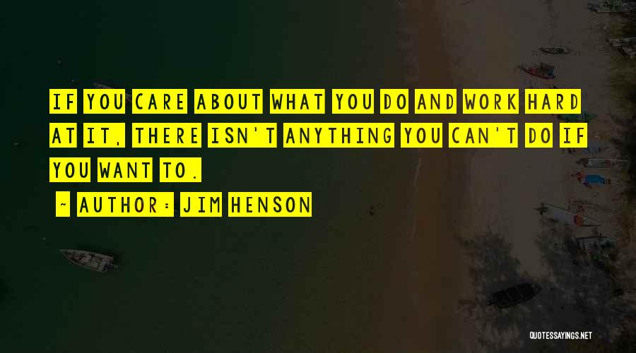 Inspirational About Work Quotes By Jim Henson