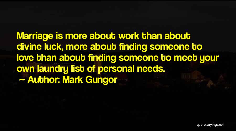 Inspirational About Work Quotes By Mark Gungor