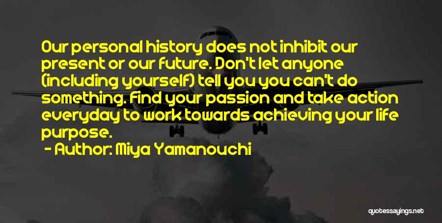 Inspirational About Work Quotes By Miya Yamanouchi