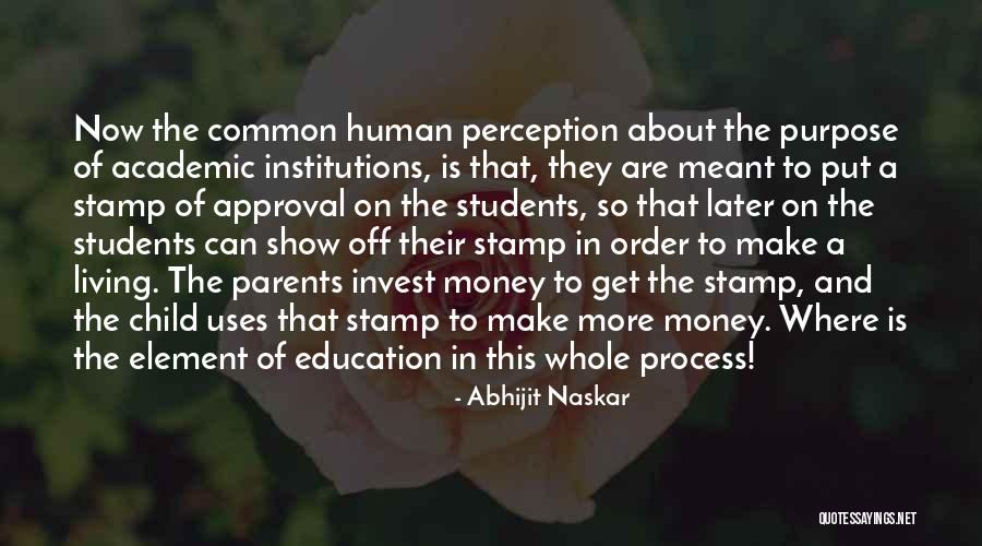 Inspirational Academic Quotes By Abhijit Naskar Inspirational Academic Quotes By Abhijit Naskar