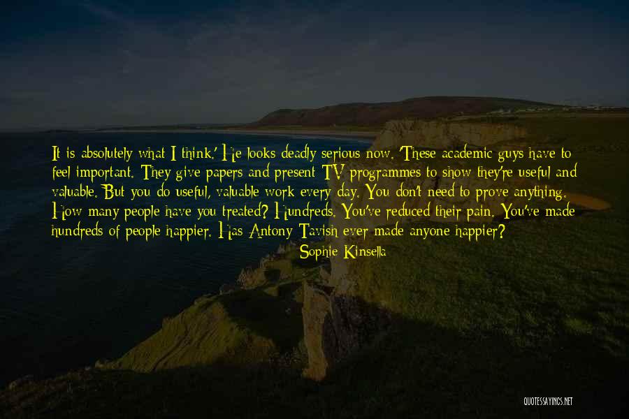 Inspirational Academic Quotes By Sophie Kinsella Inspirational Academic Quotes By Sophie Kinsella