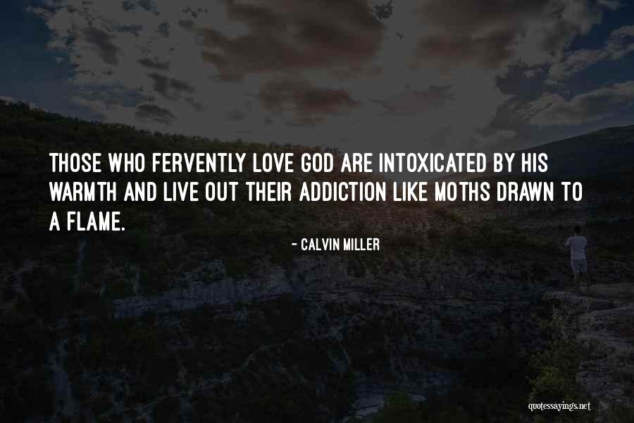 Inspirational Addiction Quotes By Calvin Miller