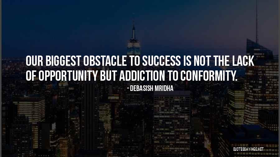 Inspirational Addiction Quotes By Debasish Mridha