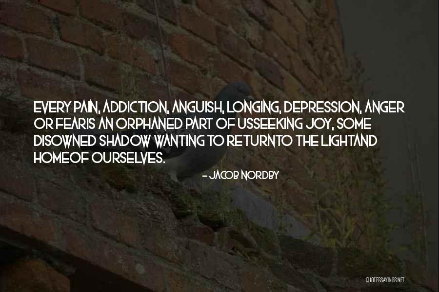 Inspirational Addiction Quotes By Jacob Nordby Inspirational Addiction Quotes By Jacob Nordby