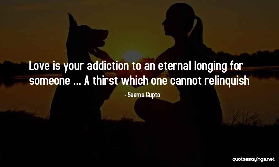 Inspirational Addiction Quotes By Seema Gupta Inspirational Addiction Quotes By Seema Gupta