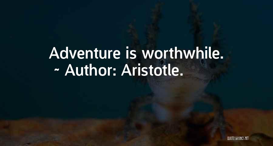 Inspirational Adventure Travel Quotes By Aristotle.