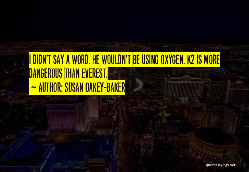 Inspirational Adventure Travel Quotes By Susan Oakey-Baker