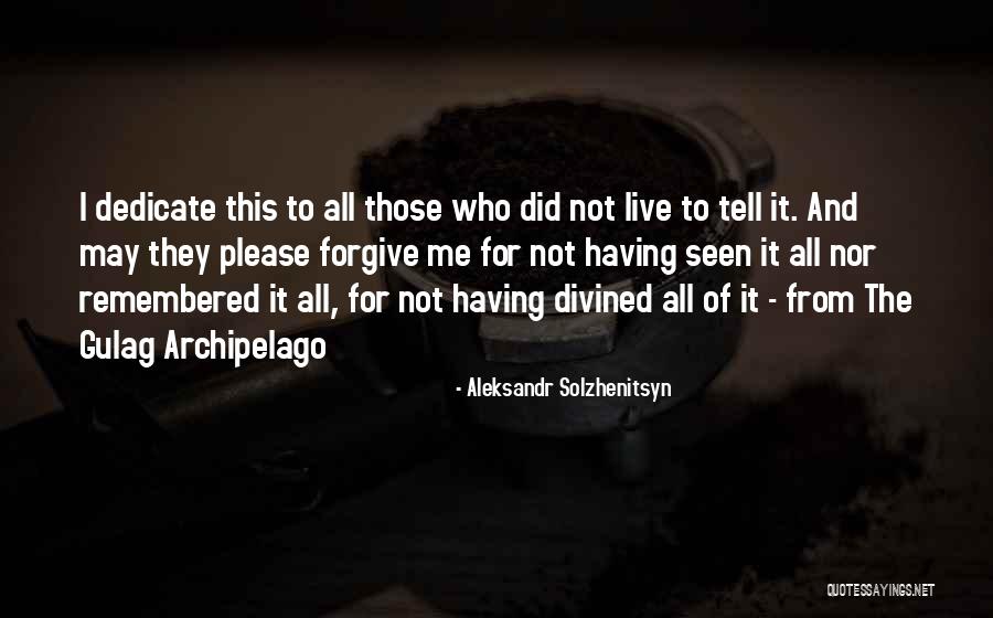 Inspirational Adventurous Quotes By Aleksandr Solzhenitsyn Inspirational Adventurous Quotes By Aleksandr Solzhenitsyn