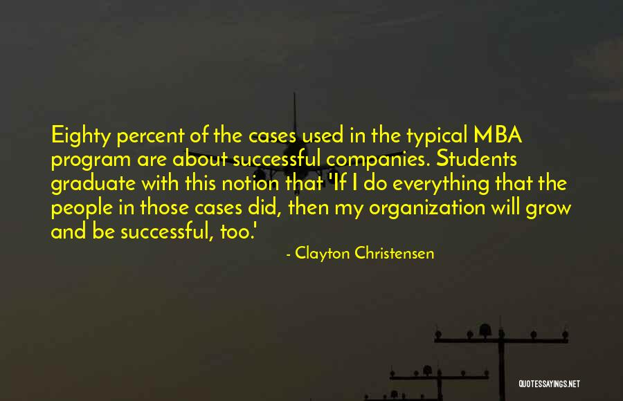 Inspirational Adventurous Quotes By Clayton Christensen Inspirational Adventurous Quotes By Clayton Christensen