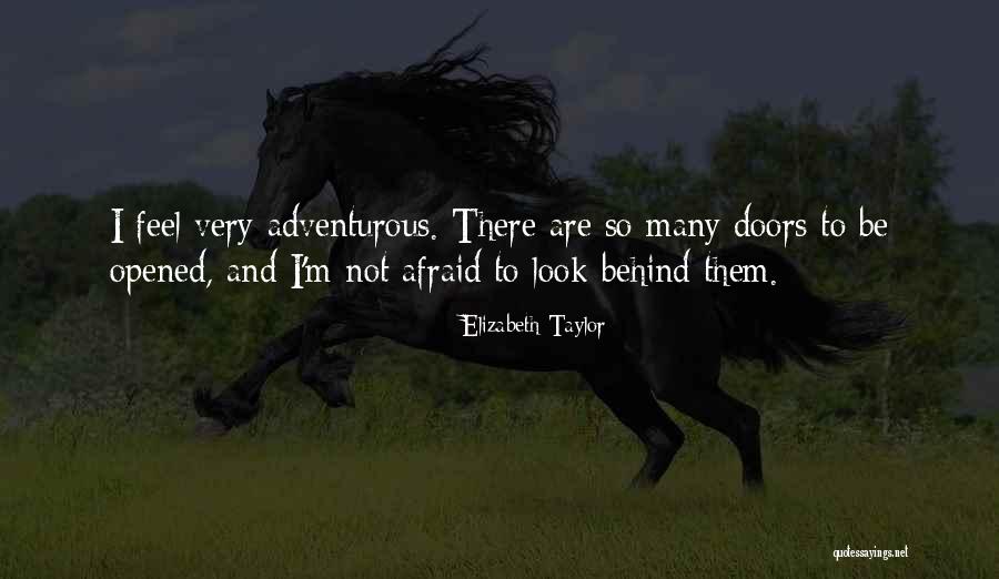 Inspirational Adventurous Quotes By Elizabeth Taylor Inspirational Adventurous Quotes By Elizabeth Taylor