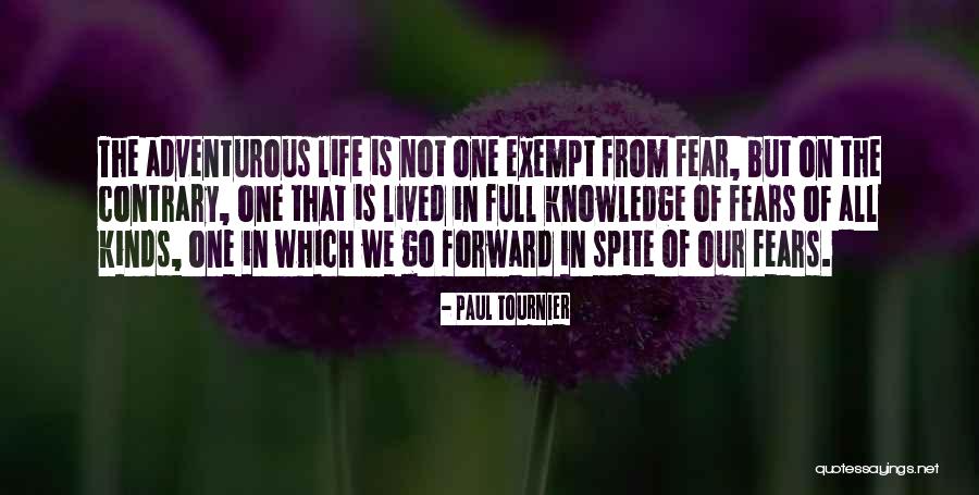 Inspirational Adventurous Quotes By Paul Tournier Inspirational Adventurous Quotes By Paul Tournier