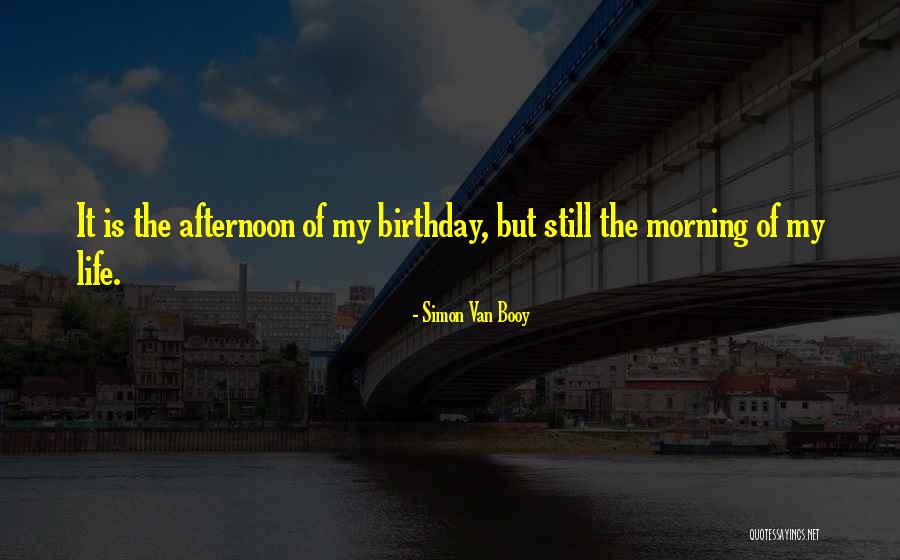 Inspirational Afternoon Quotes By Simon Van Booy Inspirational Afternoon Quotes By Simon Van Booy