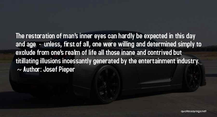 Inspirational Age Quotes By Josef Pieper