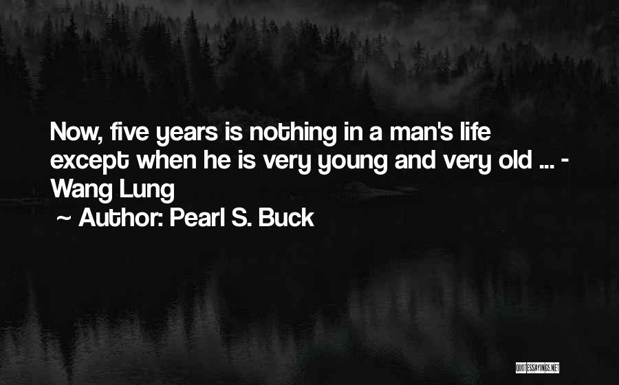 Inspirational Age Quotes By Pearl S. Buck