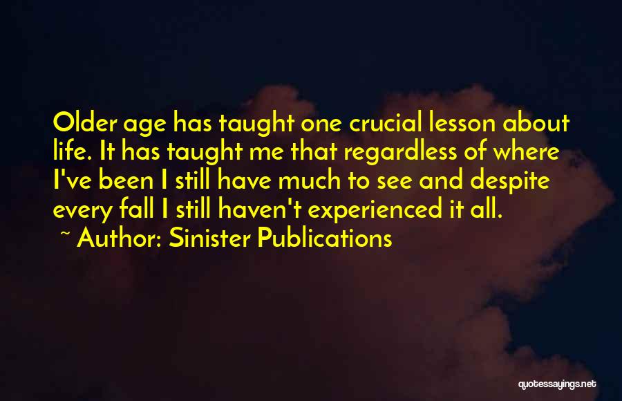 Inspirational Age Quotes By Sinister Publications