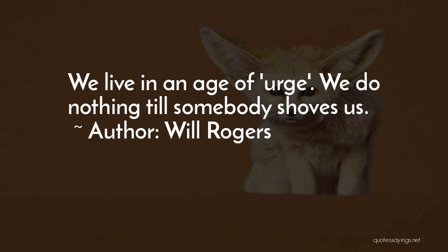 Inspirational Age Quotes By Will Rogers