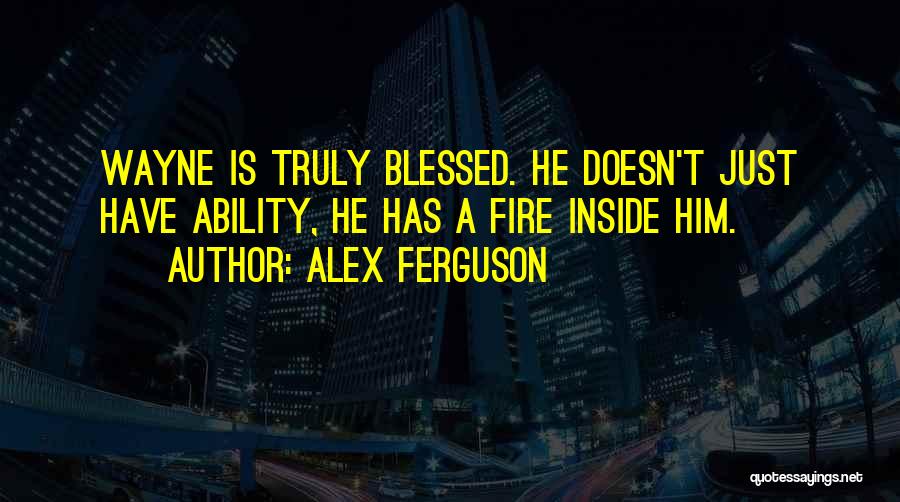 Inspirational Alex Ferguson Quotes By Alex Ferguson